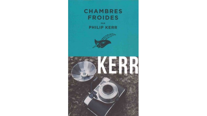 CHAMBRES FROIDES - PHILIP KERR 